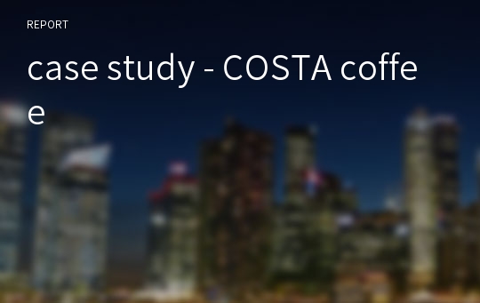 costa coffee case study pdf