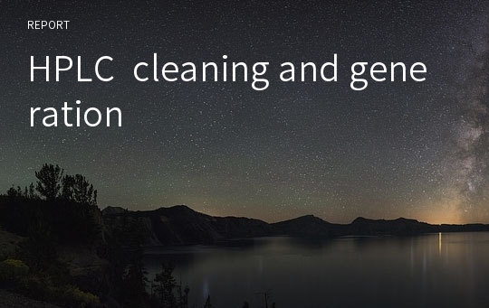 HPLC  cleaning and generation