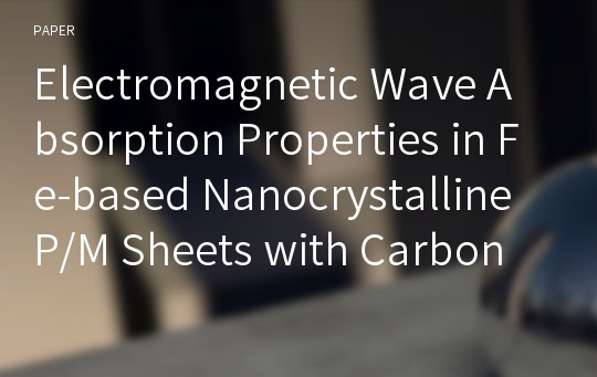 Electromagnetic Wave Absorption Properties in Fe-based Nanocrystalline P/M Sheets with Carbon Black and BaTiO3 Additives