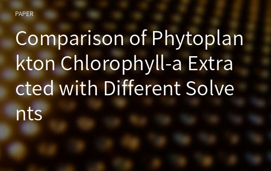 Comparison of Phytoplankton Chlorophyll-a Extracted with Different Solvents