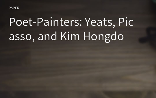 Poet-Painters: Yeats, Picasso, and Kim Hongdo