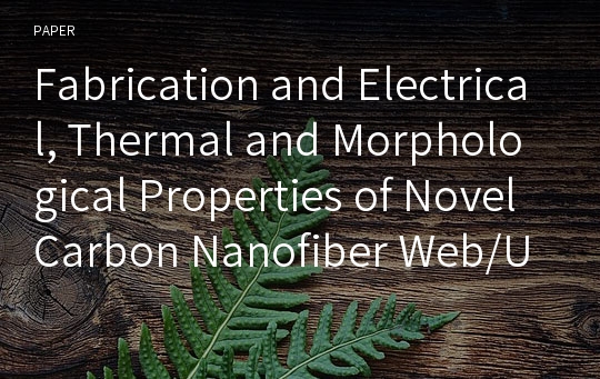 Fabrication and Electrical, Thermal and Morphological Properties of Novel Carbon Nanofiber Web/Unsaturated Polyester Composites