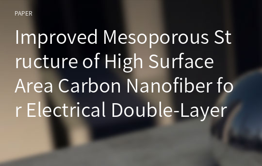 Improved Mesoporous Structure of High Surface Area Carbon Nanofiber for Electrical Double-Layer Capacitors