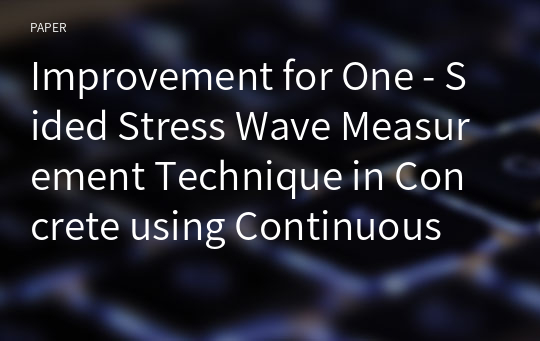 Improvement for One - Sided Stress Wave Measurement Technique in Concrete using Continuous Wavelet Transform