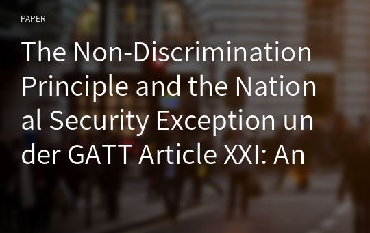 The Non-Discrimination Principle and the National Security Exception under GATT Article XXI: An Analysis of the Revocation of Russia’s Most-Favoured-Nation Status by the US and Its Allies