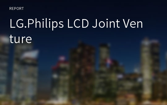 LG.Philips LCD Joint Venture