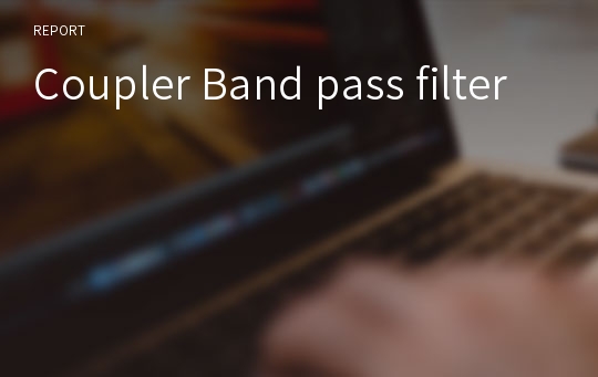 Coupler Band pass filter