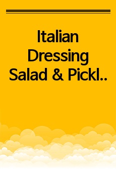 Italian Dressing Salad & Pickled Vegatables 브런치카페메뉴 실습일지