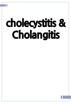 cholecystitis & Cholangitis